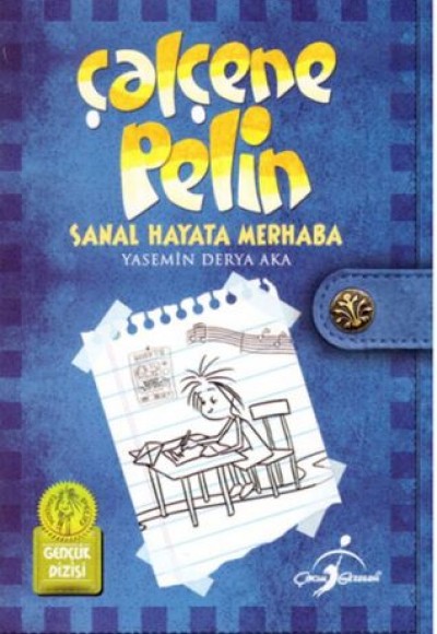 Çalçene Pelin - Sanal Hayata Merhaba