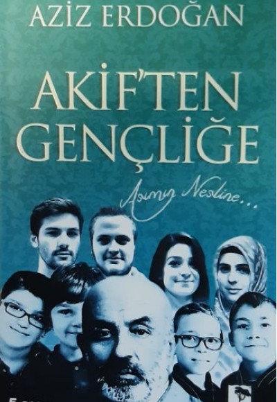 Akif'ten Gençliğe