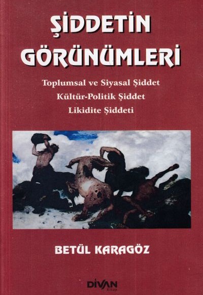 Şiddetin Görünümleri