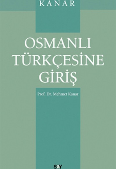 Osmanlı Türkçesine Giriş