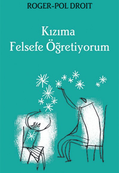 Kızıma Felsefe Öğretiyorum