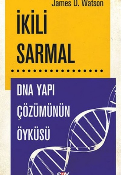 İkili Sarmal  DNA Yapı Çözümünün Öyküsü