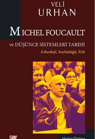 Michel Foucault ve Düşünce Sistemleri Tarihi