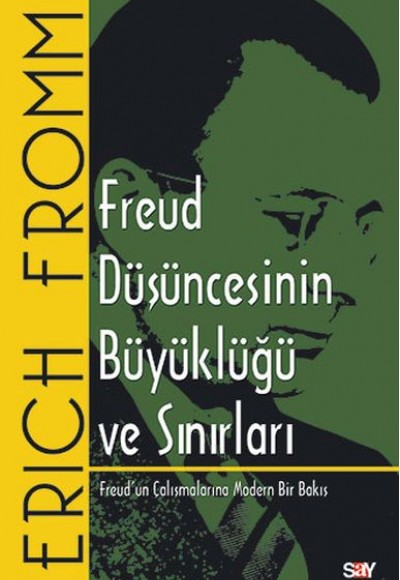 Freud Düşüncesinin Büyüklüğü ve Sınırları