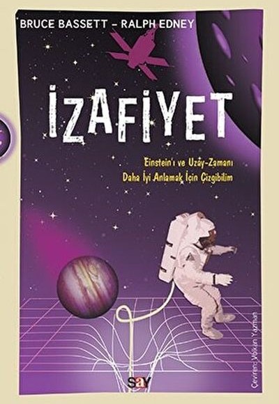 İzafiyet Einstein’ı ve Uzay-Zamanı Daha iyi Anlamak İçin Çizgibilim