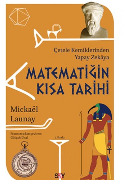 Matematiğin Kısa Tarihi - Çetele Kemiklerinden Yapay Zekaya