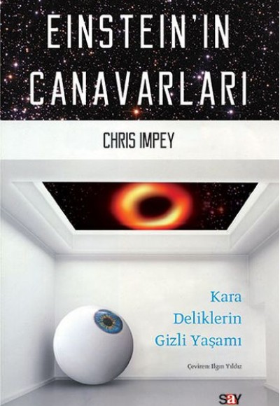 Einstein'ın Canavarları - Kara Deliklerin Gizli Yaşamı