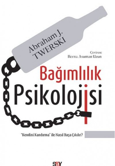 Bağımlılık Psikolojisi - Kendini Kandırma ile Nasıl Başa Çıkılır?