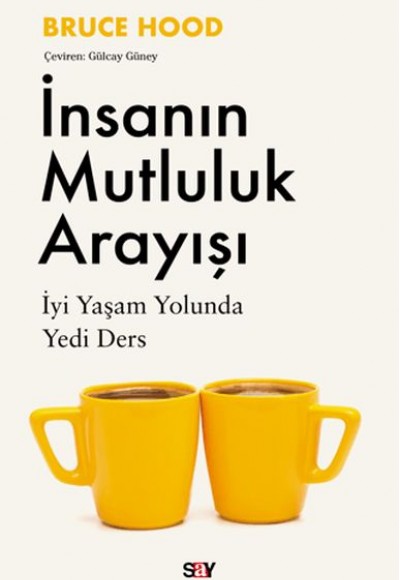 İnsanın Mutluluk Arayışı