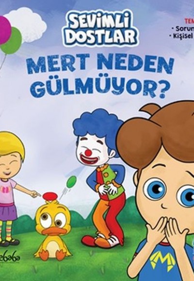 Mert Neden Gülmüyor ?