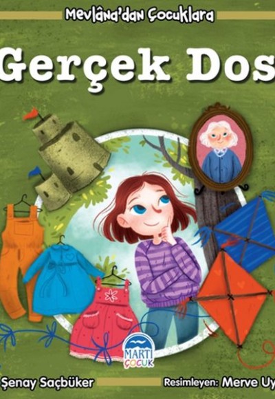 Mevlana'dan Çocuklara - Gerçek Dost