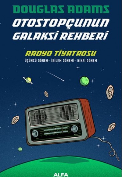 Radyo Tiyatrosu - Otostopçunun Galaksi Rehberi - Ciltli