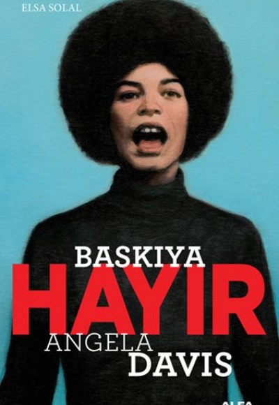 Baskıya Hayır - Angela Davis