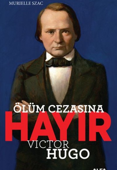 Ölüm Cezasına Hayır - Victor Hugo