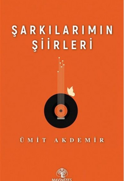 Şarkılarımın Şiirleri