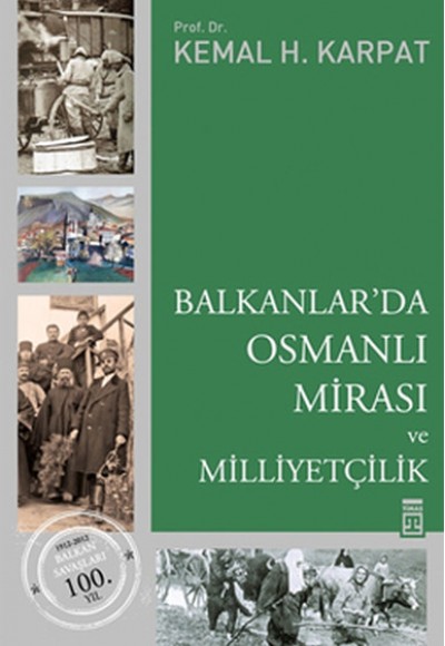 Balkanlar'da Osmanlı Mirası ve Milliyetçilik