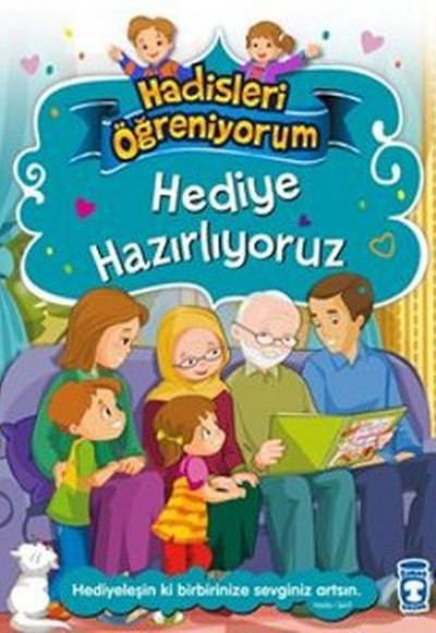 Hediye Hazırlıyoruz - Hadisleri Öğreniyorum