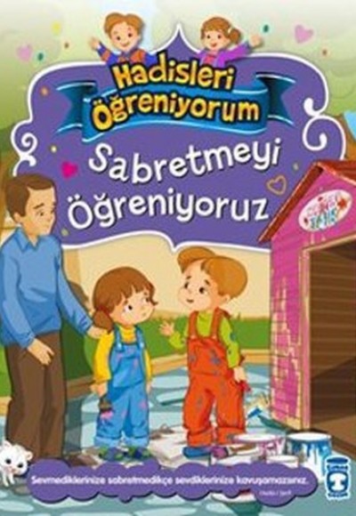 Sabretmeyi Öğreniyoruz - Hadisleri Öğreniyorum