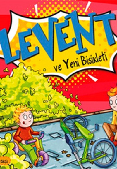 Levent Minicik - Levent ve Yeni Bisikleti