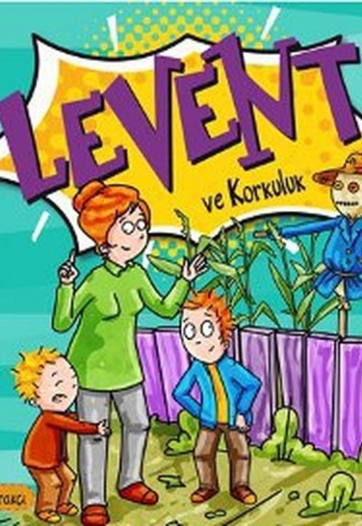 Levent Minicik - Levent ve Korkuluk