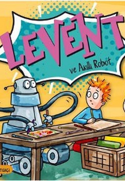 Levent Minicik - Levent ve Akıllı Robot