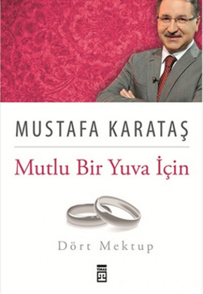 Mutlu Bir Yuva İçin Dört Mektup