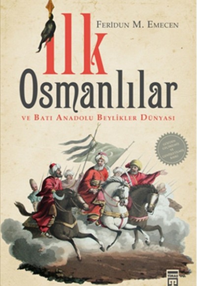 İlk Osmanlılar ve Batı Anadolu Beylikler Dünyası