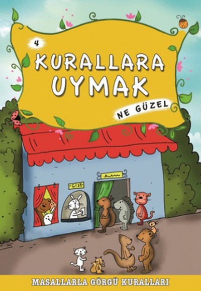 Masallarla Görgü Kuralları - Kurallara Uymak Ne Güzel