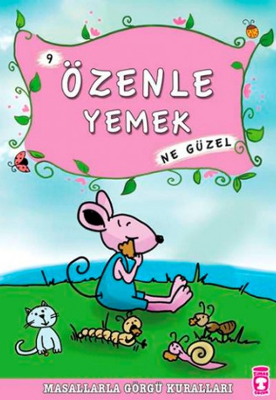 Özenle Yemek Ne Güzel -9 / Masallarla Görgü Kuralları