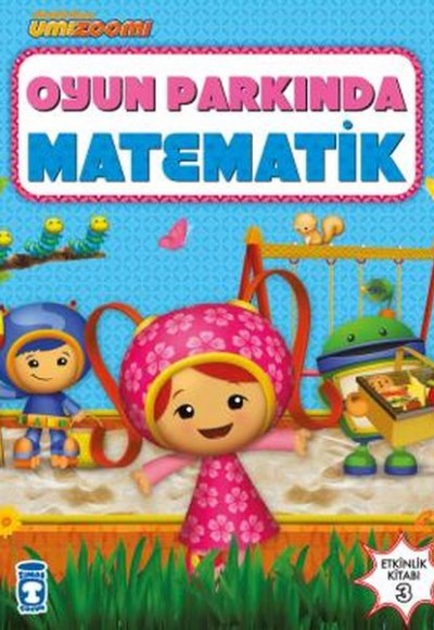 Oyun Parkında Matematik - Umizoomi 3