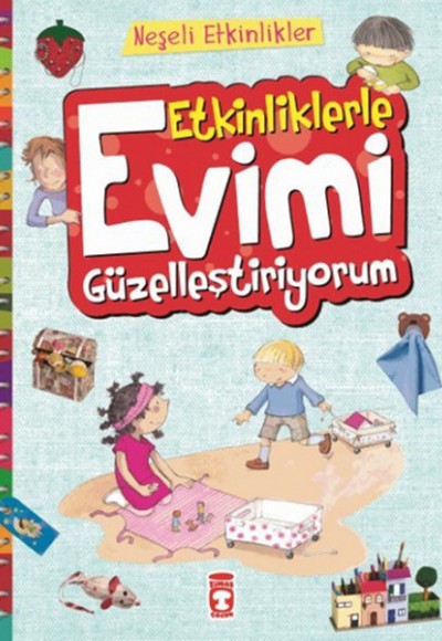 Etkinliklerle Evimi Güzelleştiriyorum