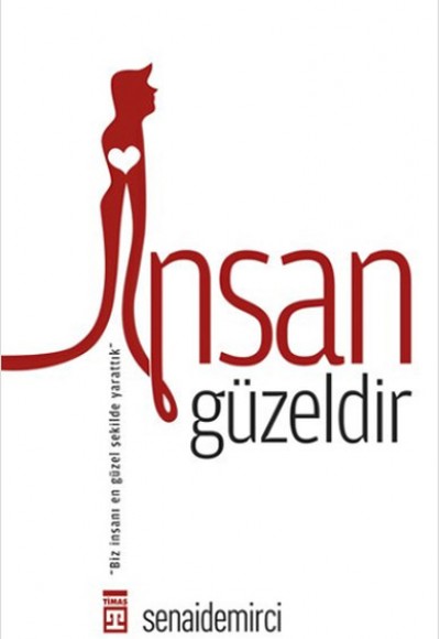 İnsan Güzeldir