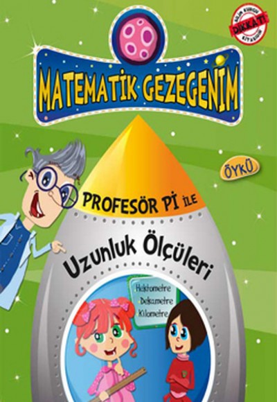 Dondurmanın Dayanılmaz Uzunluğu - Uzunluk Ölçüleri Öyküsü / Profesör Pi İle Matematik