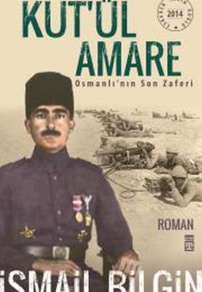 Kutül Amare Osmanlının Son Zaferi