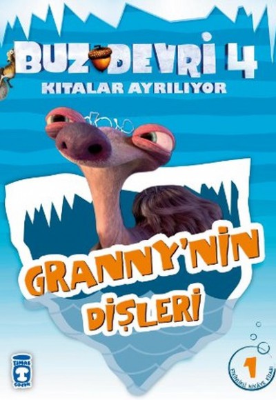 Granny'nin Dişleri / Buz Devri 4-Kıtalar Ayrılıyor  1 Etkinlikli Hikaye Kitabı