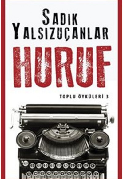 Huruf - Toplu Öyküler 3