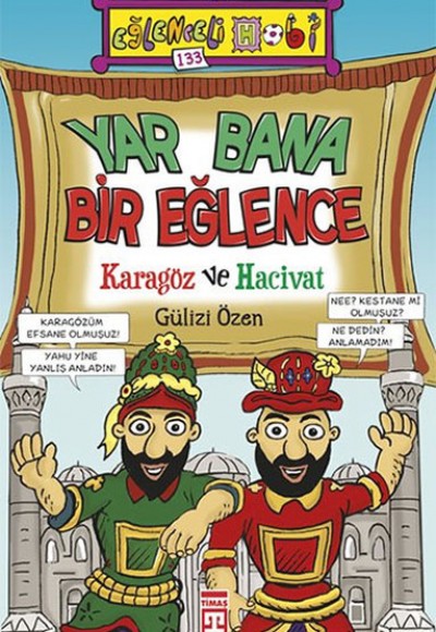 Yar Bana Bir Eğlence - Karagöz ve Hacivat