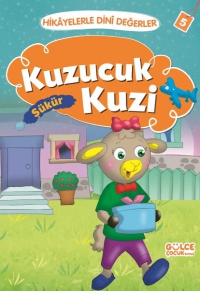 Kuzucuk Kuzi Şükür - Hikayelerle Dini Değerler 5