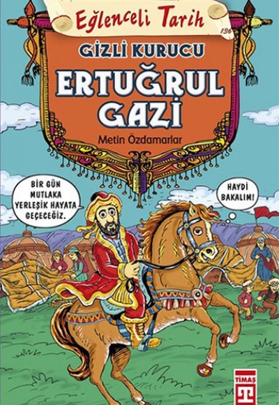 Ertuğrul Gazi - Gizli Kurucu