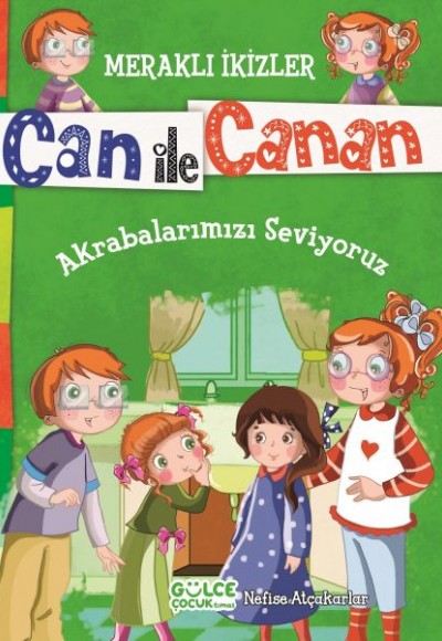 Can İle Canan - Akrabalarımızı Seviyoruz