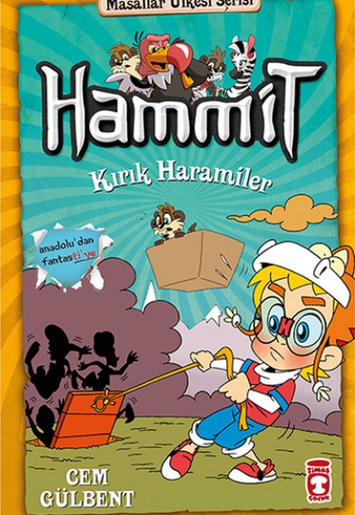 Hammit Kırık Haramiler - Masallar Ülkesi Serisi