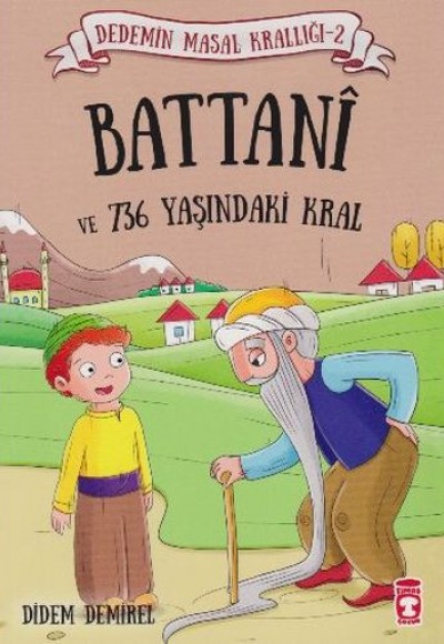 Dedemin Masal Krallığı 2. Seri - Battani ve 736 Yaşındaki Kral