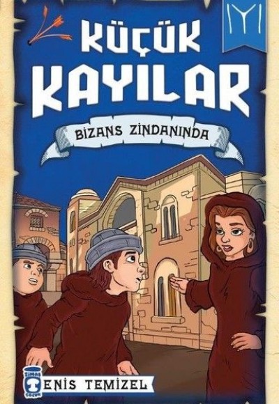 Küçük Kayılar - Bizans Zindanında