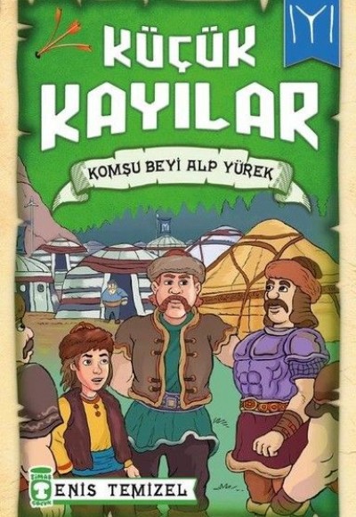 Küçük Kayılar - Komşu Beyi Alp Yürek