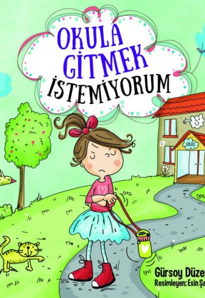 Okula Gitmek İstemiyorum