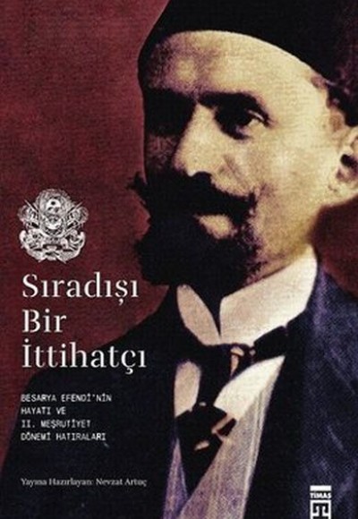 Sıradışı Bir İttihatçı