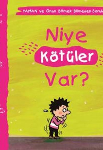 Niye Kötüler Var? - Yaman ve Onun Bitmek Bilmeyen Soruları