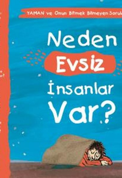 Neden Evsiz İnsanlar Var? - Yaman ve Onun Bitmek Bilmeyen Soruları