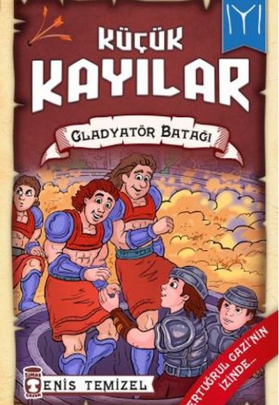 Küçük Kayılar 2 - Gladyatör Batağı