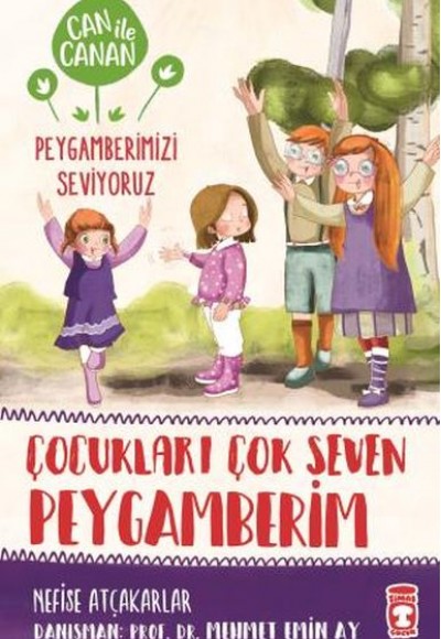 Çocukları Çok Seven Peygamberim - Can İle Canan Peygamberimizi Seviyoruz